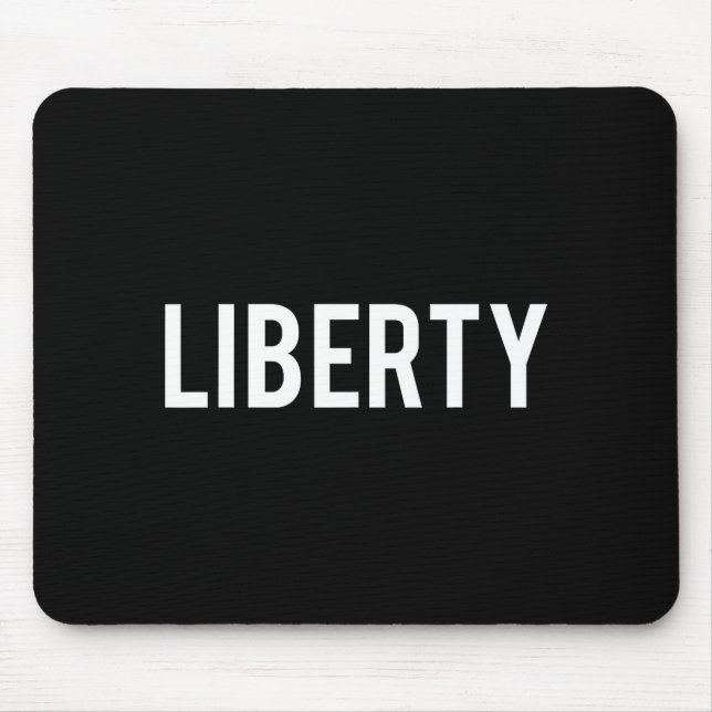Liberty - Cool New Funny Name Fan Gift Tee  Mouse Pad (Front)