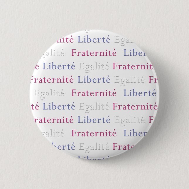 Liberty Equality Fraternity Bastille Day Button (Front)