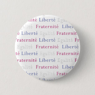 Liberty Equality Fraternity Bastille Day Button