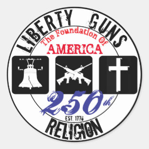 Liberty Guns Religion Round 250th Sticker