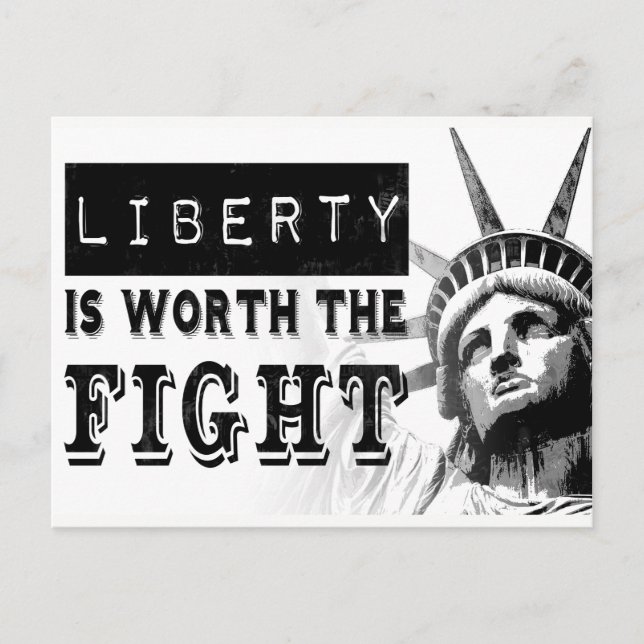 Liberty Is Worth The Fight Protest Postcard (Front)