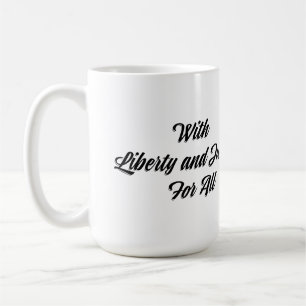 Liberty & Justice For All Coffee Mug