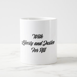 Liberty & Justice For All Large Coffee Mug