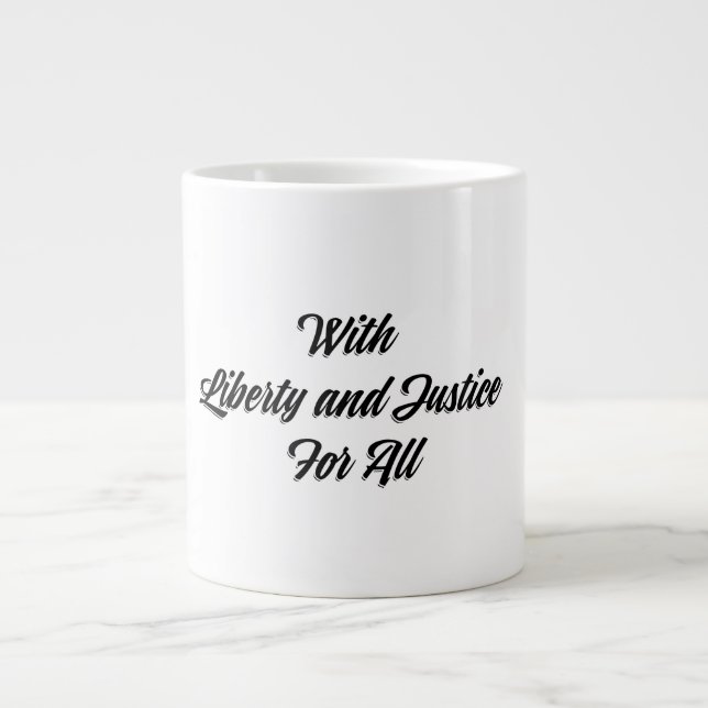 Liberty & Justice For All Large Coffee Mug (Front)