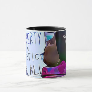Liberty & Justice for All, Women's March Mug