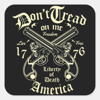 Liberty Of Death USA live free Square Sticker
