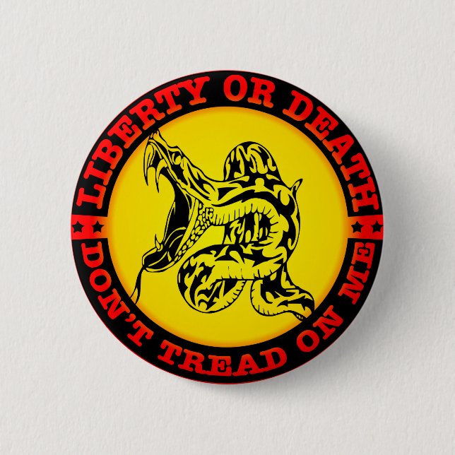 Liberty Or Death Don’t Tread On Me  # 6 Cm Round Badge (Front)
