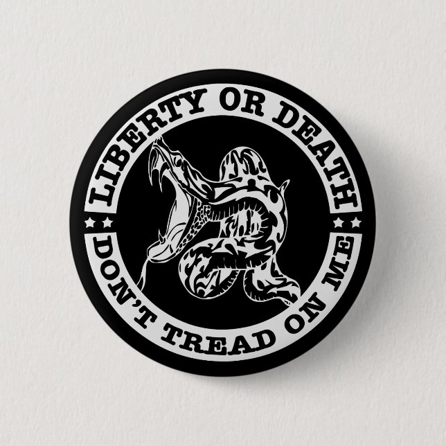 Liberty Or Death Don’t Tread On Me  # 6 Cm Round Badge (Front)