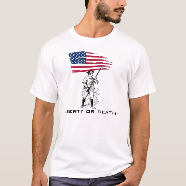 Liberty or Death, Minuteman with Flag T-Shirt (Front)