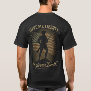 Liberty or Death Patriotic T-Shirt