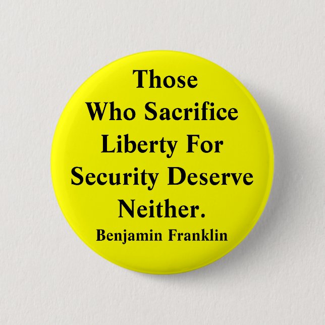 Liberty vs Security 6 Cm Round Badge (Front)