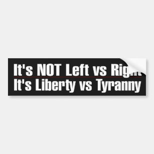 Liberty vs Tyranny Bumper Sticker