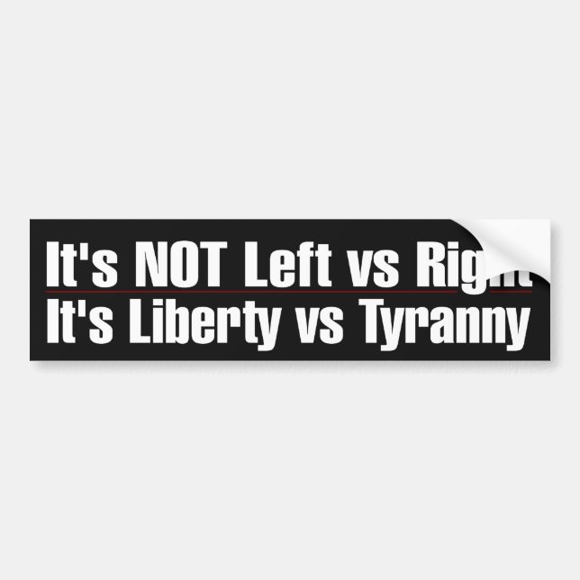Liberty VS Tyranny Bumper Sticker (Front)