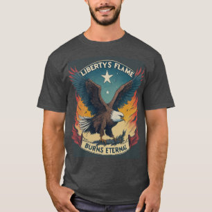 Liberty's Flame Burns Eternal T-Shirt