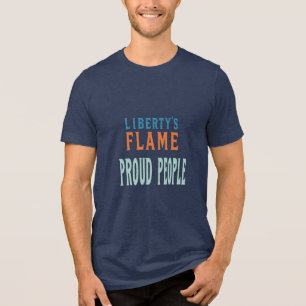 Liberty's Flame – Proud People Tri-Blend Shirt