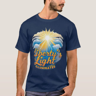 Liberty's Light Illuminates T-Shirt