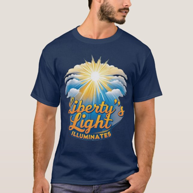 Liberty's Light Illuminates T-Shirt (Front)