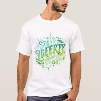 Liberty's Light Shines T-Shirt