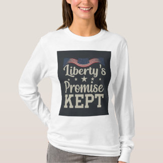 Liberty's Promise Kept T-Shirt