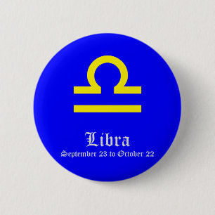 LIBRA ASTROLOGIC SIGN, SYMBOL ZODIAC 6 CM ROUND BADGE
