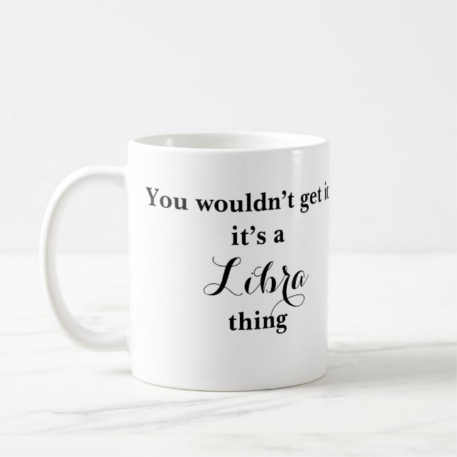 Libra Astrology Zodiac Funny Mug (Left)