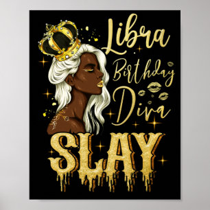 Libra Girl Birthday Diva Slay Zodiac Libra Queen Poster