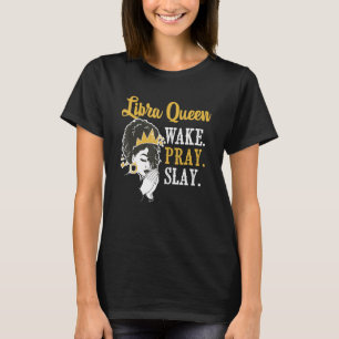 Libra Queen  Horoscope Birthday Zodiac Sign Astrol T-Shirt