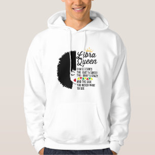 Libra Queen zodiac traits funny crazy Hoodie