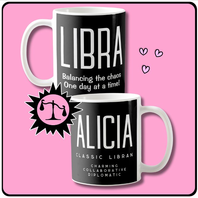 Libra Star Sign Zodiac Gift Coffee Mug (Fun Libra zodiac gift. Personalize with your name or that of a fellow Libran!)