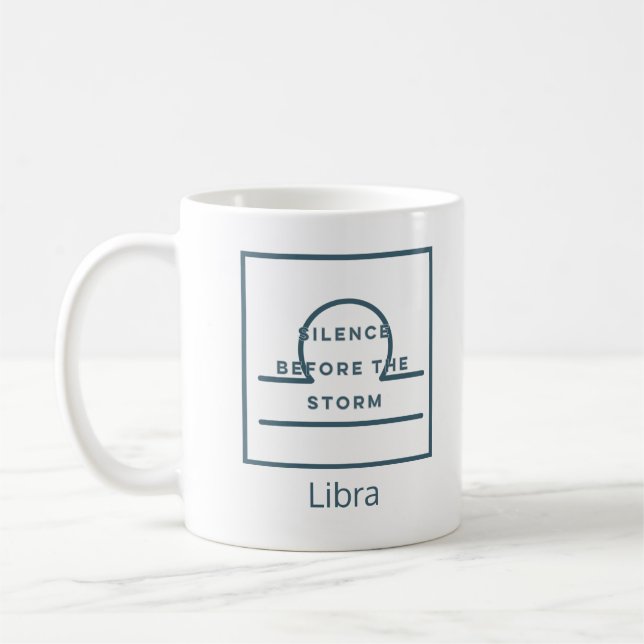Libra Zodiac Sign Fun Quote Blue Text Birthday Coffee Mug (Left)