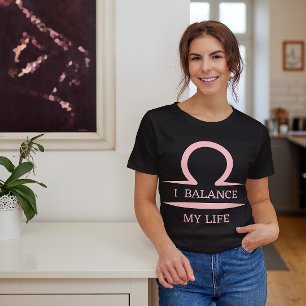 Libra Zodiac Star Sign Horoscope I balance Life T-Shirt