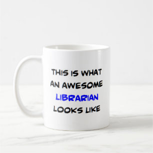 Librarian, awesome coffee mug
