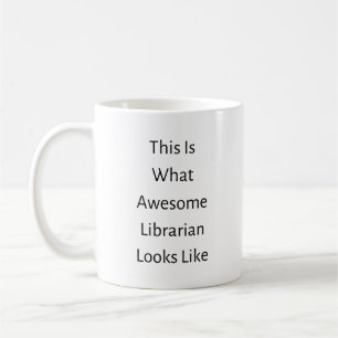 Librarian Awesome Looks Funny Birthday Christmas  Coffee Mug