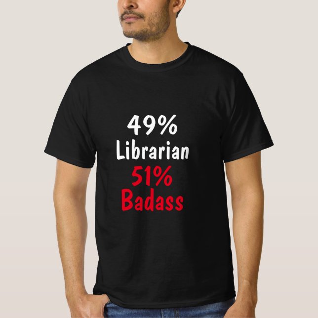 Librarian Badass T-Shirt (Front)