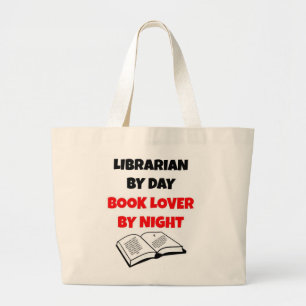 Librarian by Day Book Lover by Night Large Tote Bag