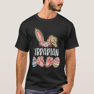 Librarian Easter Leopard Bunny Egg Cute Family Eas T-Shirt