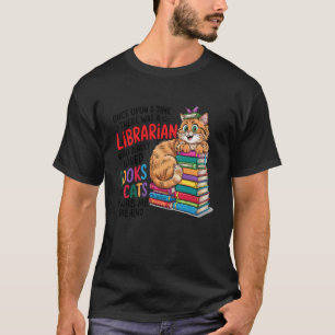 Librarian Loved Books and Cats Reading for Bookwor T-Shirt