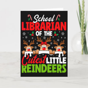 Librarian Of The Cutest Reindeers Christmas School Card