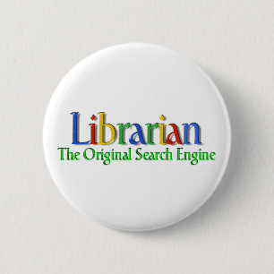 Librarian Original Search Engine 6 Cm Round Badge
