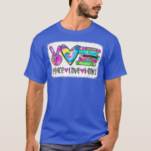Librarian Peace Love Books Reading For Book Lovers T-Shirt