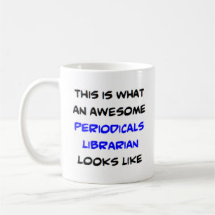 librarian periodicals, awesome coffee mug