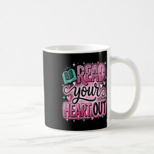 Librarian Read Your Heart Out Teacher Valentines D Coffee Mug