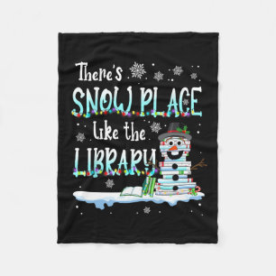 Librarian There's Snow Place Like The Library Chri Fleece Blanket
