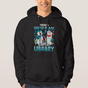 Librarian There's Snow Place Like The Library Chri Hoodie