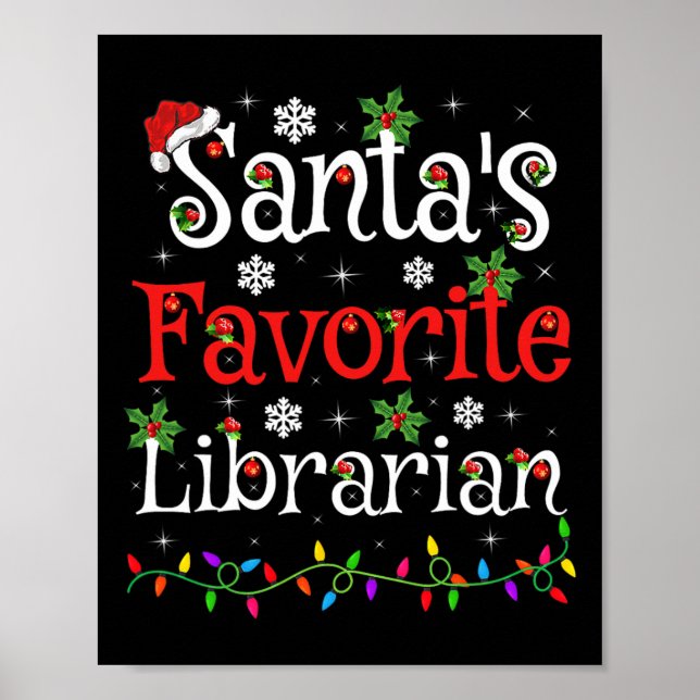 Librarian Xmas Santa's Favorite Librarian Christma Poster (Front)