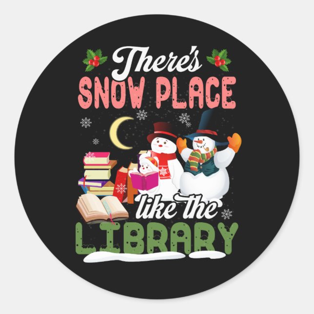 Librarian Xmas There's Snow Place Like The Library Classic Round Sticker (Front)