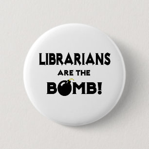 Librarians Are The Bomb! 6 Cm Round Badge