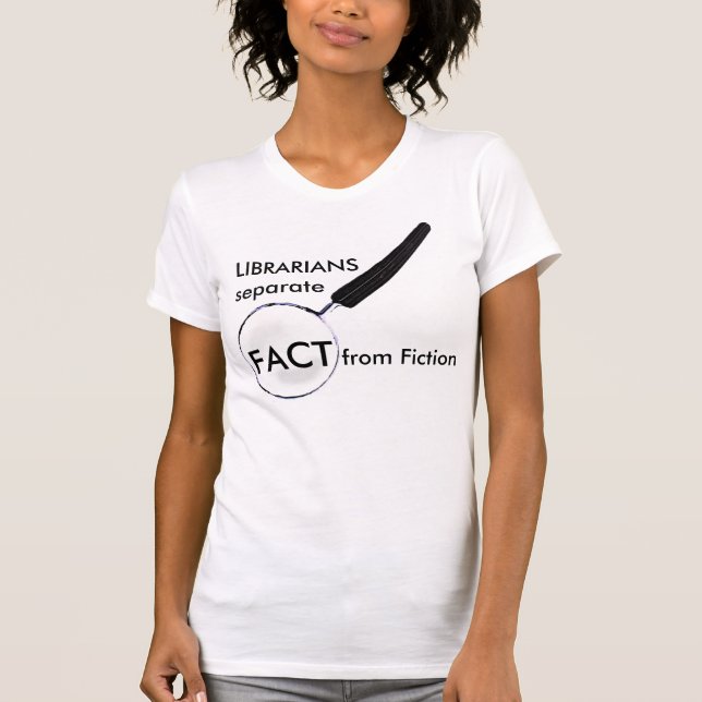 Librarians - Fact and Fiction T-Shirt (Front)