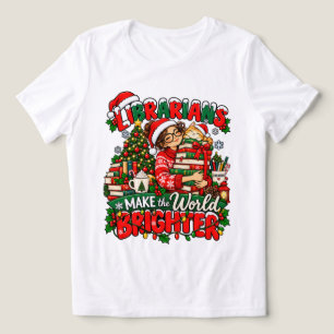 Librarians Make The World Brighter Christmas Shirt