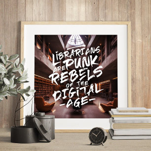 Librarians Punk Rebels Quote Poster